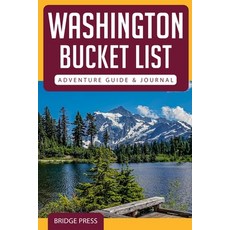 (영문도서) Washington Bucket List Adventure Guide & Journal Paperback, Bridge Press, English, 9781955149143