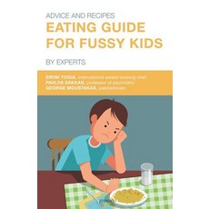 (영문도서) Eating Guide for Fussy Kids: Advice and Recipes by Experts Paperback, English, 9781912315369