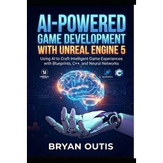 (英文圖書)AI-Powered Game Development with Unreal Engine 5: Using AI to Craft Intelligent... 平裝版, Independently Published, 英文