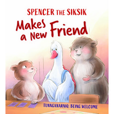 (영문도서) Spencer the Siksik Makes a New Friend: English Edition Paperback, Inhabit Education Books Inc., 9781774502907