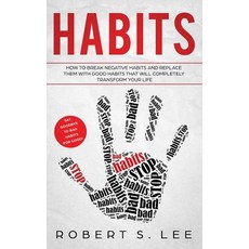 (영문도서) Habits: How to Break Negative Habits and Replace them with Good Habits That Wil... Paperback, Atlas Express Publishing, English, 9781951083625
