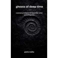(英文圖書)ghosts of deep time: a sensory invitation to remember what we've forgotten 平裝版, Independently Published, 英文