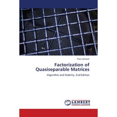 (영문도서)Factorization of Quasiseparable Matrices Paperback, LAP Lambert Academic Publis..., English, 9786208462697