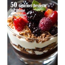 (영문도서) 50 Gourmet Desserts for Home Paperback, Marick Booster, English, 9798348111168