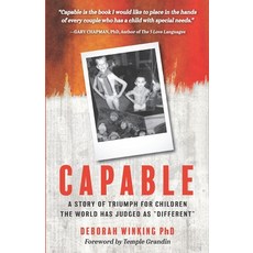 (영문도서) Capable: A Story of Triumph For Children the World has Judged as "Different" Paperback, High Expectations Press, English, 9780578841625