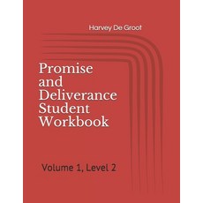 Promise and Deliverance Student Workbook: Volume 1 Level 2 Paperback, Independently Published, English, 9781689832717