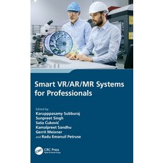 (영문도서) Smart Vr/Ar/MR Systems for Professionals Hardcover, CRC Press, English, 9781032306513