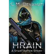 (영문도서) Hrain: A StarFighter Story Paperback, Independently Published, English, 9781702619073