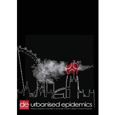 De-Urbanised Epidemics Paperback, Lulu.com, English, 9781716296284