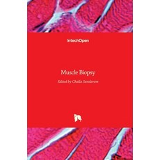(영문도서) Muscle Biopsy Hardcover, Intechopen, English, 9789533077789