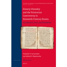 (英文圖書)Zinoviy Otenskiy and the Trinitarian Controversy in Sixteenth-Century Russia 精裝版, Brill, 英文