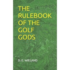 (영문도서) The Rulebook of the Golf Gods Paperback, Independently Published, English, 9798846671812