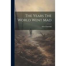 (영문도서) The Years The World Went Mad Paperback, Legare Street Press, English, 9781022733022