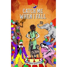Catch Me When I Fall Hardcover, Regal House Publishing