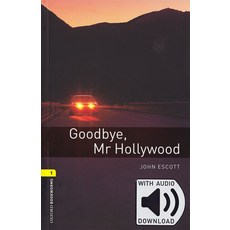 Goodbye Mr Hollywood (with MP3), OXFORD, Goodbye, Mr Hollywood (with .., John Escott(저)