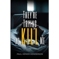 (영문도서)They're Trying to Kill Me Paperback, Michael Terence Publishing, English, 9781805880509