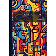(영문도서)Talks On Civics Paperback, Nabu Press, English, 9781141886760