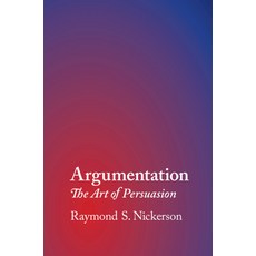 Argumentation: The Art of Persuasion Paperback, Cambridge University Press, English, 9781108799874