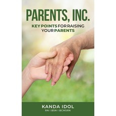 (英文圖書)Parents INC.: Key Points for Raising Your Parents 精裝版, World Publishers, 英文