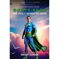 (英文圖書)Don't Fear The Holy Spirit is Here 平裝版, Dwight Dawson, 英文