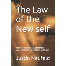 (英文圖書)The Law of the New self: The Uncompromising Code for Self-Sovereignty and Absolu... 平裝版, Independently Published, 英文