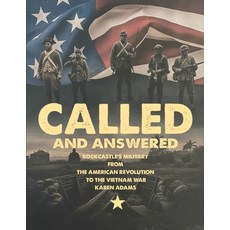 (영문도서)Called And Answered: Rockcastle's Military From The American Revolution To The V... Paperback, Karen Hamm Adams, English, 9798295433849