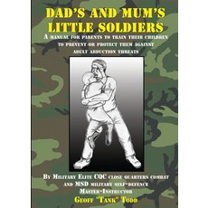 (영문도서) Dad's and Mum's Little Soldiers Paperback, Todd Group, English, 9780473689773
