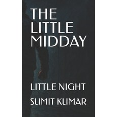 (英文圖書)The Little Midday: Little Night 平裝版, Independently Published, 英文