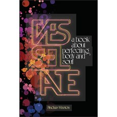 (영문도서)Vesselate: A Book About Perfecting Body and Soul Paperback, Independently Published, English, 9798290143415