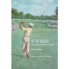 (영문도서) In the Rough: The Business Game of Golf Paperback, Texas Christian University ..., English, 9780875656533