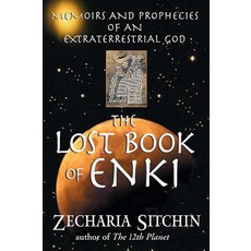 (영문도서)The Lost Book of Enki: Memoirs and Prophecies of an Extraterrestrial God Hardcover, Bear & Company, English, 9781879181830