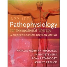 (外文書)Applied Pathophysiology for Occupational Therapy: A Guide for Clinical Decision M... Paperback, Elsevier, English