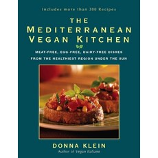 (영문도서) The Mediterranean Vegan Kitchen: Meat-Free Egg-Free Dairy-Free Dishes from the Healthiest R... Paperback, HP Books, English, 9781557883599