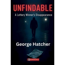 (영문도서)Unfindable Paperback, Casahatcherpress, English, 9798999676436