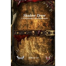 (영문도서) Shadow Drow A Roleplaying Game Supplement Paperback, Solace Games, English, 9781773564418