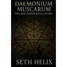 (영문도서)Daemonium Muscarum: The Beelzebub Revelation Paperback, Independently Published, English, 9798290448602