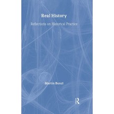 (영문도서) Real History: Reflections on Historical Practice Hardcover, Routledge, English, 9780415159616