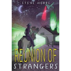 (영문도서)Reunion of Strangers Paperback, Hatchet Mountain Press, English, 9780999317747 Hatchet Mountain Press, English, 9780999317747