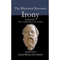 (英文圖書)The Rhetorical Resource Irony 平裝版, Independently Published, 英文