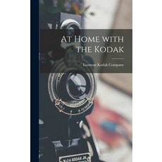 (영문도서) At Home With the Kodak Hardcover, Hassell Street Press, English, 9781013350412