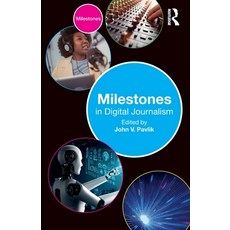 (영문도서) Milestones in Digital Journalism Paperback, Routledge, English, 9781032326733