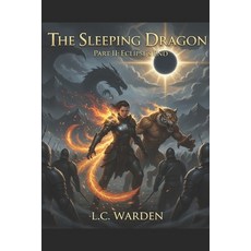 (영문도서)The Sleeping Dragon: Part II: Eclipse's End Paperback, Independently Published, English, 9798269582849