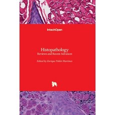 (영문도서) Histopathology: Reviews and Recent Advances Hardcover, Intechopen, English, 9789535108665