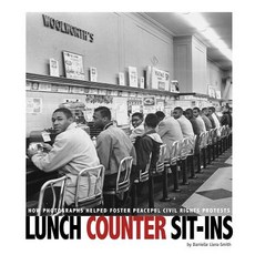 Lunch Counter Sit-Ins: How Photographs Helped Foster Peaceful Civil Rights Protests Paperback, Compass Point Books