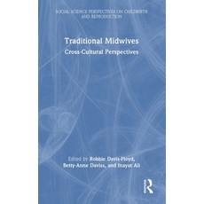 (英文圖書)Traditional Midwives: Cross-Cultural Perspectives 精裝版, Routledge, 英文