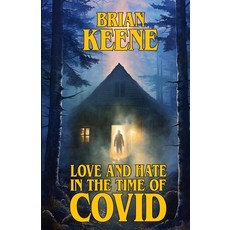 (영문도서) Love And Hate In The Time Of Covid: Selected Nonfiction: 2015 - 2022 Paperback, Independently Published, English, 9798339557043