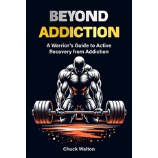 (영문도서) A warriors guide to active recovery from addiction: using fitness positive mindset spiritua... Paperback, Independently Published, English, 9798879247985