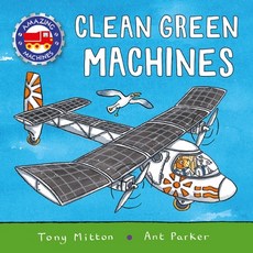 (영문도서) Amazing Machines: Clean Green Machines Hardcover, Kingfisher, English, 9780753476802
