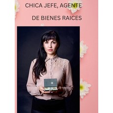 (영문도서) Chica Jefe Agente de Bienes Raices Hardcover, Lulu.com, English, 9781387457502