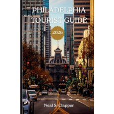 (英文圖書)Philadelphia Tourist Guide: History Neighborhoods and the Living Heart of America 平裝版, Independently Published, 英文